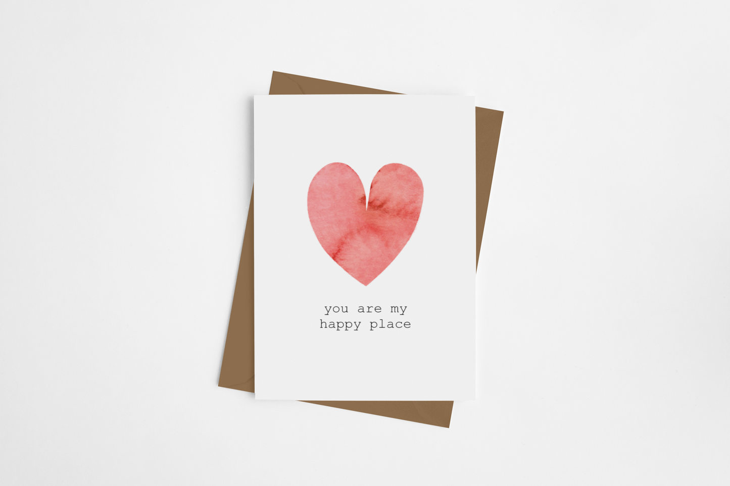 You are My Happy Place" Card